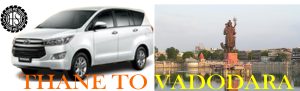 Thane To Vadodara Cab Services